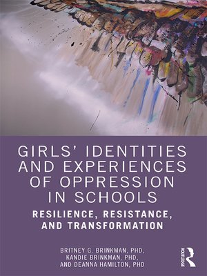 cover image of Girls' Identities and Experiences of Oppression in Schools